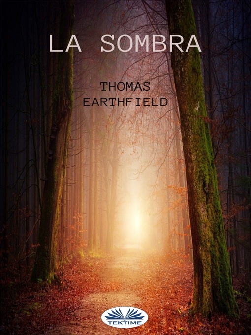 Title details for La Sombra by Thomas Earthfield - Available